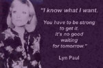 Lyn Paul: I know what I want.