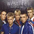 Westlife, World Of Our Own (CD cover).